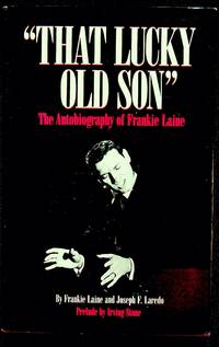 That Lucky Old Son: The Autobiography of Frankie Laine