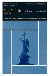 The Angel Esmeralda: Nine Stories