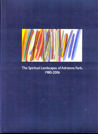 The Spiritual Landscapes of Adrienne Farb, 1980-2006