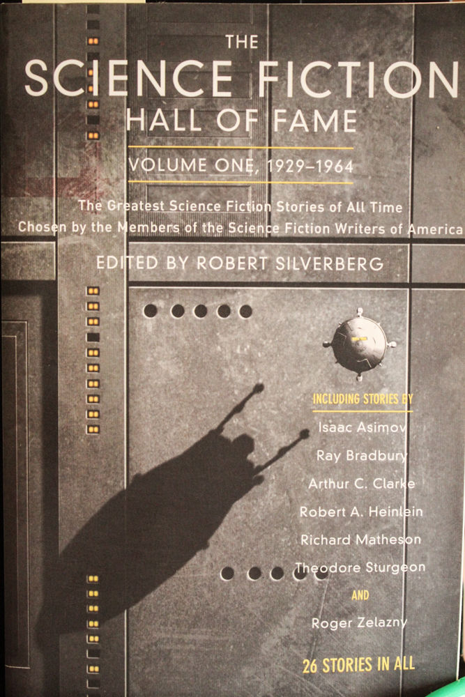 The Science Fiction Hall Of Fame Volume One 1929 1964 The Greatest Science Fiction Stories Of