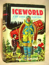 ICEWORLD by Clement, Hal - 1953