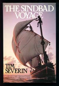 The Sindbad Voyage by Tim Severin - First edition - 1982 - from Don Wood Bookseller (SKU: 3026)