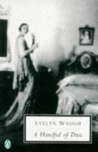 image of A Handful of Dust (Penguin Twentieth Century Classics)