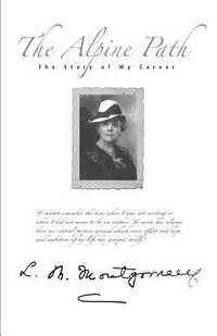 cover of The Alpine Path : The Story of My Career