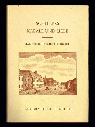 Schillers Kabale und Liebe. Das Mannheimer…