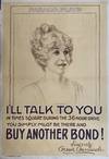 I&#39;ll Talk To You In Times Square During the 36 Hour Drive You Simply Must Be There and Buy Another Bond!; Sincerely, Bessie Barriscale