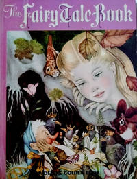 The Fairy Tale Book:  A Selection of Twenty-Eight Traditional Stories from  the French, German, Danish, Russian and Japanese by Ponsot, Marie - 1958