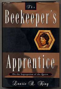 cover of The Beekeeper's Apprentice; or on the Segregation of the Queen