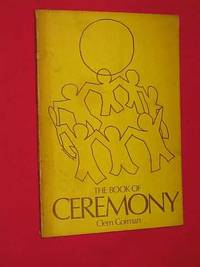 The Book of Ceremony by Clem Gorman - Paperback - Third Edition - 1972 - from Bookbarrow (SKU: 4366)