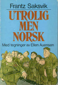 Utrolig men norsk