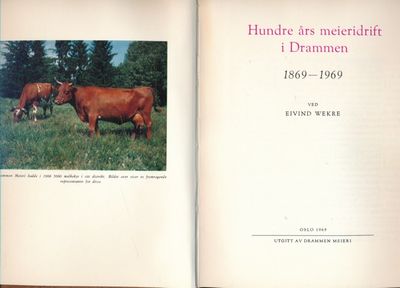 hundre års meieridrift i Drammen. 18691969
