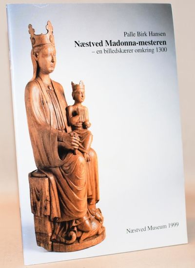 Næstved Madonna-mesteren - en billedskærer…