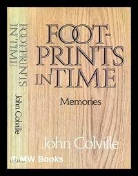 Footprints in time / [by] John Colville