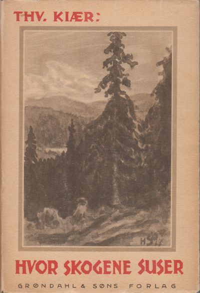 Hvor skogene suser. Fortellinger fra skogbygden…
