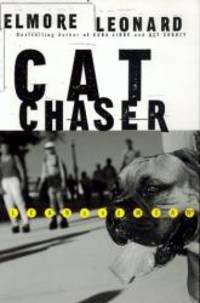 Cat Chaser by Elmore Leonard - 1998-11-01