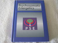 Psychosomatic Energetics: A Manual for Therapists