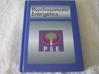 Psychosomatic Energetics: A Manual for Therapists by Reimar Banis - 2005