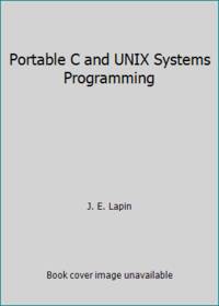 Portable C and UNIX Systems Programming