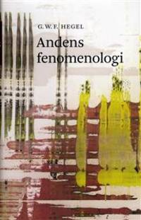 Andens fenomenologi. I översättning och med…