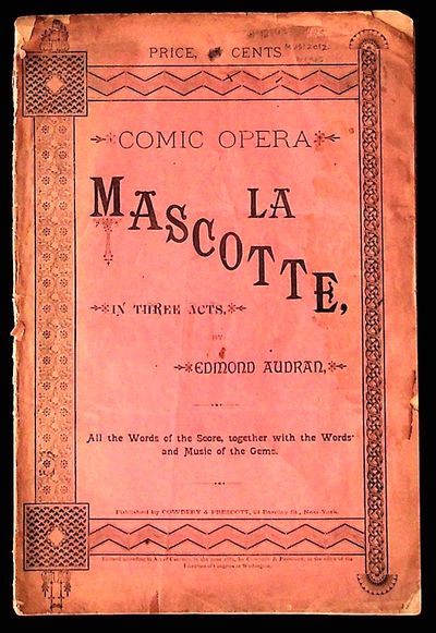 La Mascotte in Three Acts (Comic Opera)
