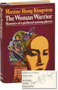 The Woman Warrior: Memoirs of a Girlhood Among Ghosts (Signed First Edition) by Maxine Hong Kingston - 1976