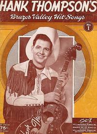 HANK THOMPSON'S BRAZOS VALLEY HIT SONGS, No. 1 and No. 2 by Hank Thompson - Paperback - First Editions - 1956 - from R & A Petrilla (SKU: 041426)