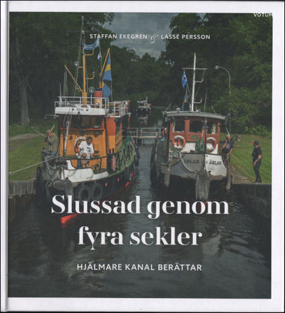 SLUSSAD GENOM FYRA SEKLER. Hjälmare kanal…