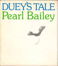 DUEY&#039;S TALE. by Bailey, Pearl - (1975.)