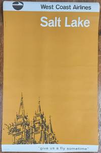 West Coast Airlines. Salt Lake: "give us a fly sometime