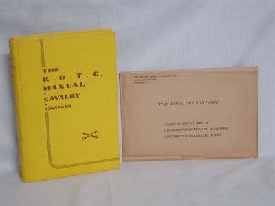 The R.O.T.C. Manual; Calvalry; a Textbook for the Reserve officers Training Corps, 2nd Year Advanced, Volume IV, 4th Edition