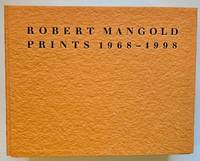 Robert Mangold: Prints 1968-1998 (The Catalogue Raisonne)