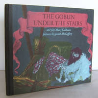 The Goblin under the Stairs by CALHOUN, Mary - 1969