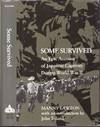 Some Survived: An Epic Account of Japanese Captivity During World War II
