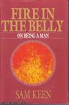 Fire in the Belly: On Being a Man