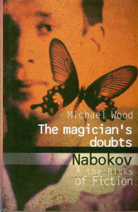 image of The Magician's Doubts: Nabokov And The Risks Of Fiction