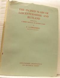 The Incised Slabs of Leicestershire and Rutland.