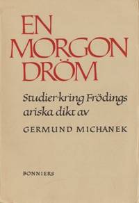 En morgondröm. Studier kring Frödings ariska dikt.