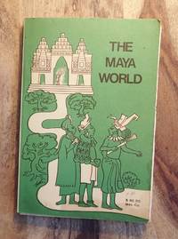 image of THE MAYA WORLD : (Indian Peoples of Mexico Series)