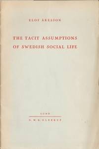The tacit assumptions of swedish social life.