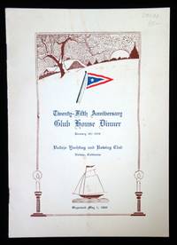 Twenty-Fifth Anniversary Club House Dinner menu, Vallejo Yachting and Rowing Club, 1926
