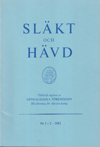Släkt och Hävd 1982:1-4.