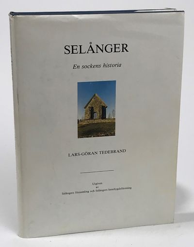 Selånger. En sockens historia. Utgiven av…