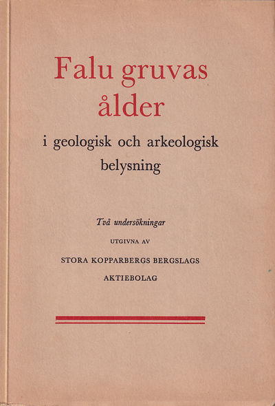Falu gruvas ålder i geologisk och arkeologisk…