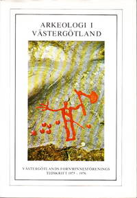 Arkeologi i Västergötland. Illustrerad.