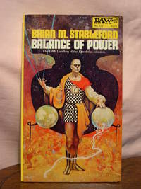 BALANCE OF POWER by Brian M Stableford
- Paperback
- First edition, first printing
- 1979
- from Robert Gavora, Fine and Rare Books (SKU: 44521)