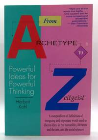 From Archetype to Zeitgeist: Powerful Ideas for Powerful Thinking