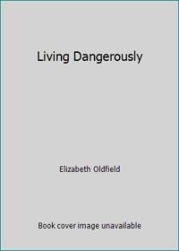 image of Living Dangerously