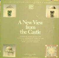 A New View from the Castle: The Smithsonian's Museum and Garden Complex on the National Mall