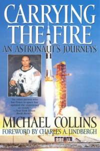 Carrying the Fire: An Astronaut's Journey