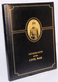 image of Nethercotts of the Civil War: printed exclusively for the Nethercotts